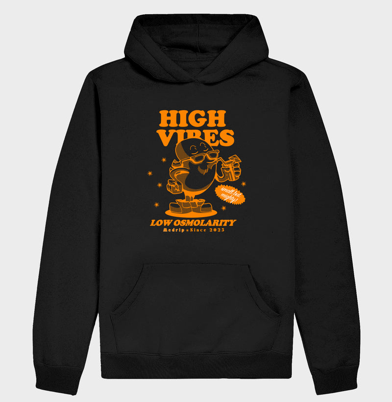 Moletom Hoddie High Vibes, Low Osmolarity
