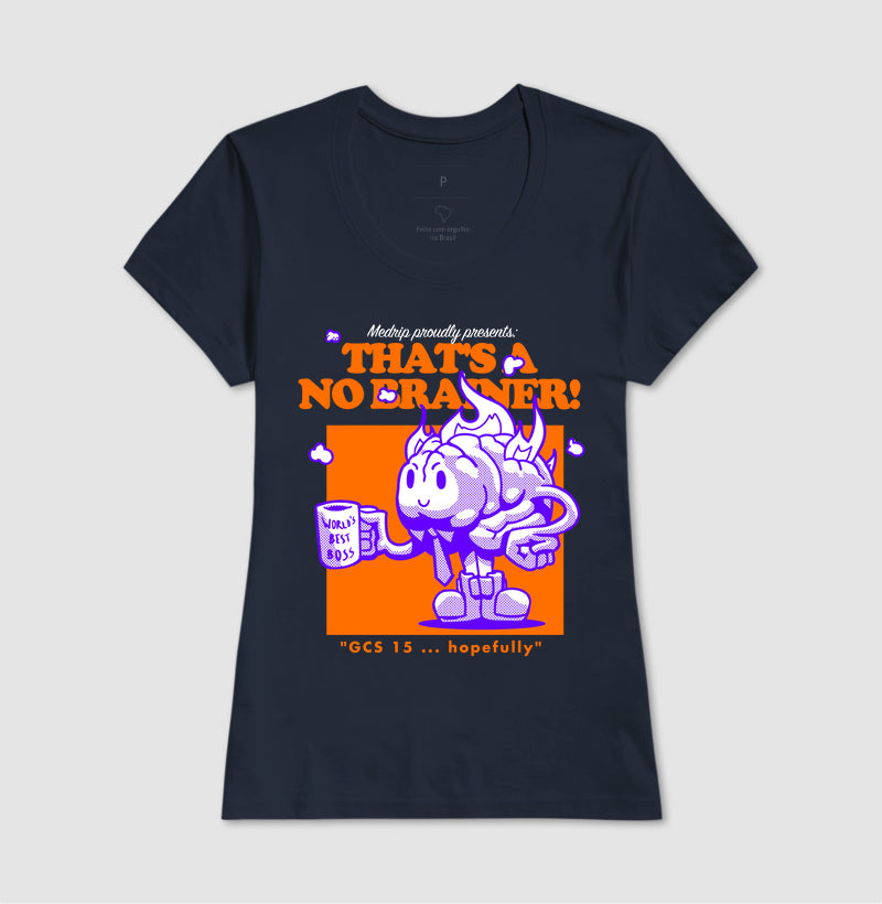Camiseta - Neuro: That's a No Brainer!