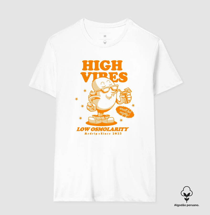 Camiseta Premium Nefro High Vibes, Low Osmolarity
