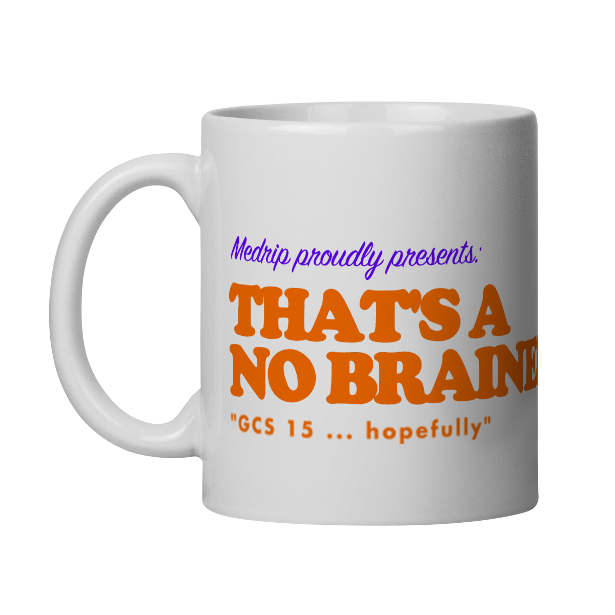 Caneca - Neuro: That’s a No Brainer!
