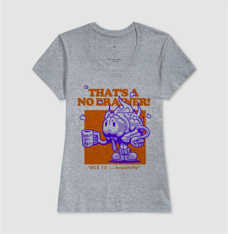 Camiseta - Neuro: That's a No Brainer!